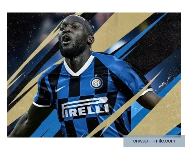 卢卡库以1.15亿欧元回归切尔西引发球迷热议与期待